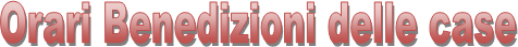 Orari Benedizioni delle case